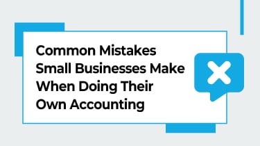 Common-Mistakes-Small-Businesses-Make-When-Doing-Their-Own-Accounting