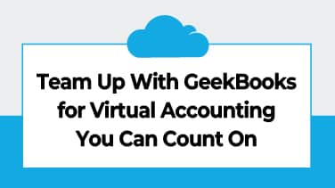 Team Up With GeekBooks for Virtual Accounting You Can Count On