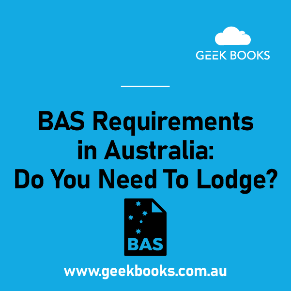 BAS Requirements in Australia