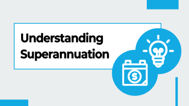 Understanding Superannuation