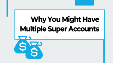 Why You Might Have Multiple Super Accounts