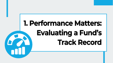 1-Performance Matters Evaluating a Fund’s Track Record