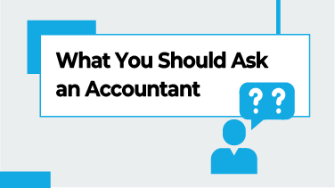 What You Should Ask an Accountant