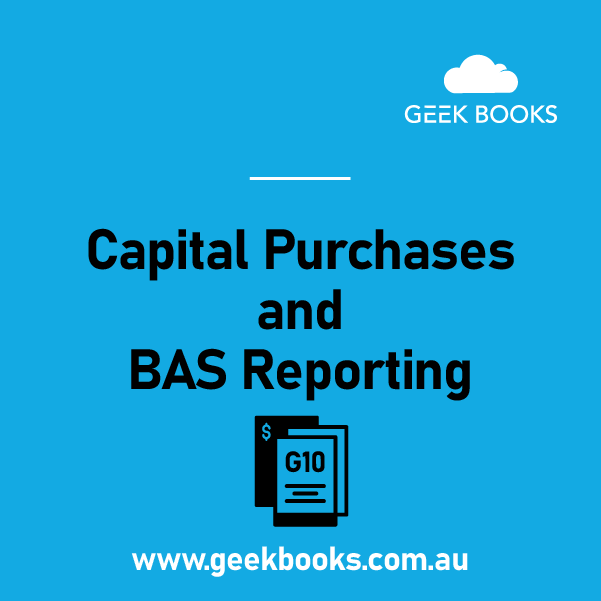 Capital Purchases and BAS Reporting